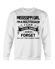 Mississippi Girl Listen Ignore Forget At The Same Time Crewneck Sweatshirt tile