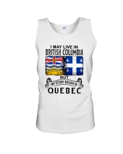 LIVE IN BRITISH COLUMBIA BEGAN IN QUEBEC Unisex Tank tile