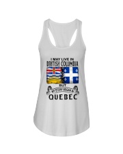 LIVE IN BRITISH COLUMBIA BEGAN IN QUEBEC Ladies Flowy Tank tile