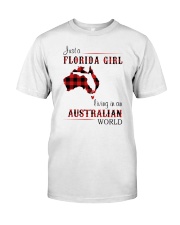 FLORIDA GIRL LIVING IN AUSTRALIAN WORLD Classic T-Shirt front
