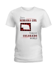NEBRASKA GIRL LIVING IN COLORADO WORLD Ladies T-Shirt thumbnail