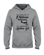LIFE TOOK ME TO OKLAHOMA ALWAYS BE A MONTANA GIRL Hooded Sweatshirt thumbnail