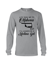 LIFE TOOK ME TO OKLAHOMA ALWAYS BE A MONTANA GIRL Long Sleeve Tee thumbnail