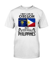 LIVE IN OREGON BEGAN IN PHILIPPINES Classic T-Shirt tile