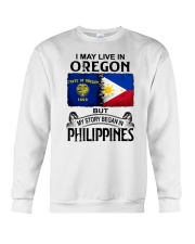 LIVE IN OREGON BEGAN IN PHILIPPINES Crewneck Sweatshirt tile