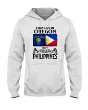 LIVE IN OREGON BEGAN IN PHILIPPINES Hooded Sweatshirt tile