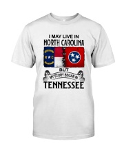 LIVE IN NORTH CAROLINA BEGAN IN TENNESSEE Classic T-Shirt tile