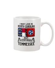 LIVE IN NORTH CAROLINA BEGAN IN TENNESSEE Mug tile