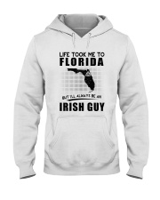 IRISH GUY LIFE TOOK TO FLORIDA Hooded Sweatshirt thumbnail
