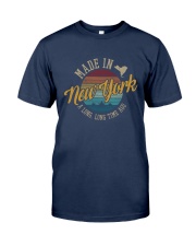 MADE IN NEW YORK A LONG TIME AGO VINTAGE Classic T-Shirt front
