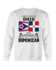 LIVE IN OHIO BEGAN IN DOMINICAN ROOT WOMEN Crewneck Sweatshirt thumbnail