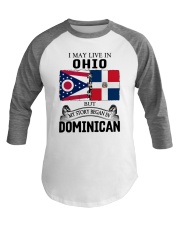 LIVE IN OHIO BEGAN IN DOMINICAN ROOT WOMEN Baseball Tee thumbnail