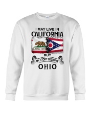 LIVE IN CALIFORNIA BEGAN IN OHIO Crewneck Sweatshirt tile
