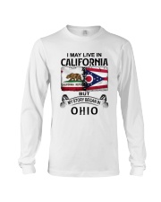 LIVE IN CALIFORNIA BEGAN IN OHIO Long Sleeve Tee tile
