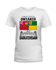 LIVE IN ONTARIO BEGAN IN SASKATCHEWAN ROOT WOMEN Ladies T-Shirt thumbnail