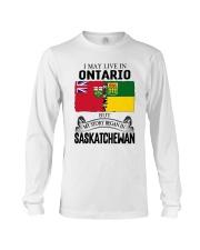 LIVE IN ONTARIO BEGAN IN SASKATCHEWAN ROOT WOMEN Long Sleeve Tee thumbnail