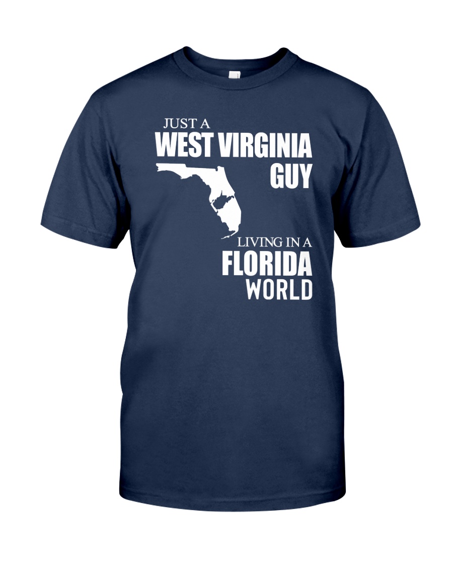 JUST A WV GUY LIVING IN FLORIDA WORLD Classic T-Shirt