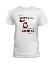 LOUISIANA GIRL LIVING IN MICHIGAN WORLD Ladies T-Shirt thumbnail