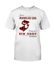 MICHIGAN GIRL LIVING IN JERSEY WORLD Classic T-Shirt front