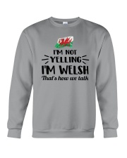 I'M NOT YELLING I'M WELSH Crewneck Sweatshirt thumbnail