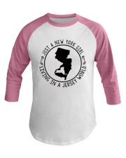 NEW YORK GIRL LIVING IN JERSEY WORLD Baseball Tee thumbnail