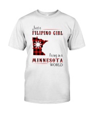 FILIPINO GIRL LIVING IN MINNESOTA WORLD Classic T-Shirt front