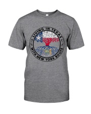 LIVING IN TEXAS WITH NEW YORK ROOTS Classic T-Shirt thumbnail