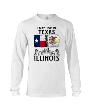 LIVE IN TEXAS BEGAN IN ILLINOIS Long Sleeve Tee tile