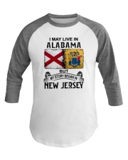 LIVE IN ALABAMA BEGAN IN NEW JERSEY Baseball Tee tile