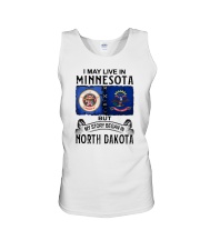 LIVE IN MINNESOTA BEGAN IN NORTH DAKOTA Unisex Tank tile
