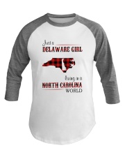 DELAWARE GIRL LIVING IN NORTH CAROLINA WORLD Baseball Tee thumbnail