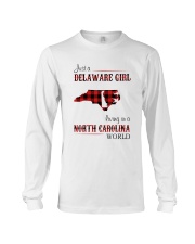 DELAWARE GIRL LIVING IN NORTH CAROLINA WORLD Long Sleeve Tee thumbnail