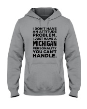 MICHIGAN PERSONALITY YOU CAN'T HANDLE Hooded Sweatshirt tile