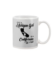 JUST A MICHIGAN GIRL IN A CALIFORNIA WORLD Mug thumbnail