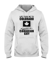 CANADIAN GUY LIFE TOOK TO COLORADO Hooded Sweatshirt thumbnail