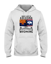 LIVE IN ARIZONA BEGAN IN WYOMING Hooded Sweatshirt thumbnail