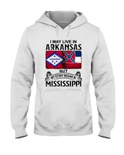 LIVE IN ARKANSAS BEGAN IN MISSISSIPPI Hooded Sweatshirt tile