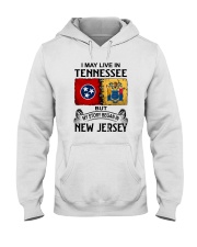 LIVE IN TENNESSEE BEGAN IN NEW JERSEY Hooded Sweatshirt thumbnail