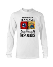 LIVE IN TENNESSEE BEGAN IN NEW JERSEY Long Sleeve Tee thumbnail