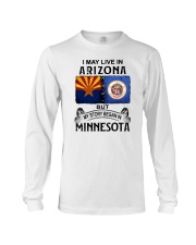 LIVE IN ARIZONA BEGAN IN MINNESOTA Long Sleeve Tee tile
