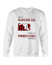 MARYLAND GIRL LIVING IN PENNSYLVANIA WORLD Crewneck Sweatshirt thumbnail