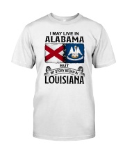 LIVE IN ALABAMA BEGAN IN LOUISIANA Classic T-Shirt tile