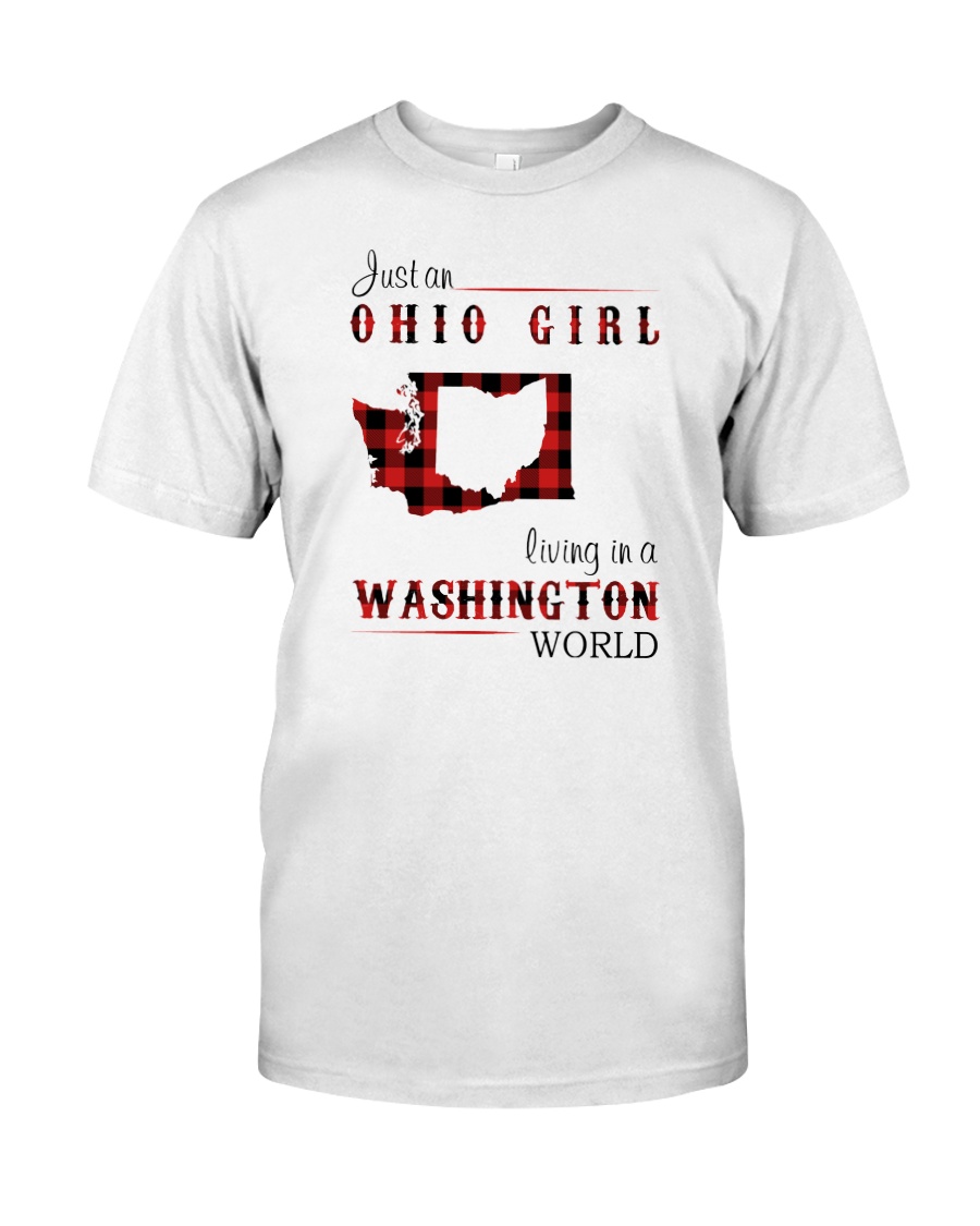 OHIO GIRL LIVING IN WASHINGTON WORLD Classic T-Shirt