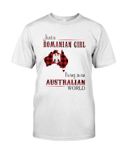 ROMANIAN GIRL LIVING IN AUSTRALIAN WORLD Classic T-Shirt front