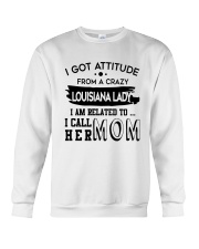 I GOT ATTITUDE FROM A CRAZY LOUISIANA LADY Crewneck Sweatshirt thumbnail