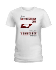 NORTH CAROLINA GIRL LIVING IN TENNESSEE WORLD Ladies T-Shirt tile