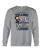 I'M A CINCINNATI GIRL WE JUST TALK LOUD Crewneck Sweatshirt tile