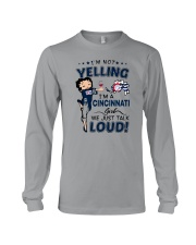 I'M A CINCINNATI GIRL WE JUST TALK LOUD Long Sleeve Tee tile