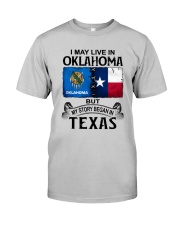 LIVE IN OKLAHOMA BEGAN IN TEXAS Classic T-Shirt front