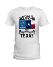 LIVE IN OKLAHOMA BEGAN IN TEXAS Ladies T-Shirt thumbnail